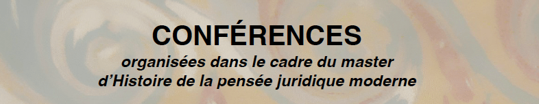 Conférence : « Législation, jurisprudence et doctrine dans la genèse et l’évolution du droit administratif en Europe »